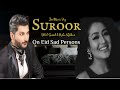 Suroor Bilal Saeed Full Song ON EID FOR SAD PERSONS New Song Songs Nehakakkar Bilalsaeed Hit