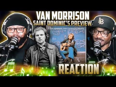 Van Morrison - Saint Dominic’s Preview (REACTION) #vanmorrison #reaction #trending