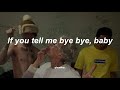 bye bye, baby - Lil Peep & Ilovemakonnen (Lyrics)