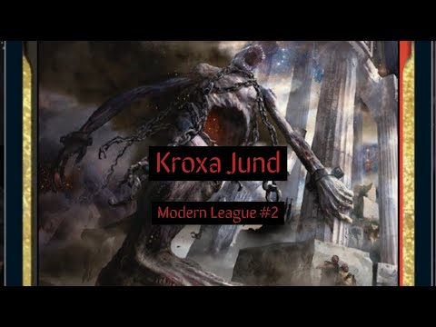 Modern Kroxa Jund: League #2