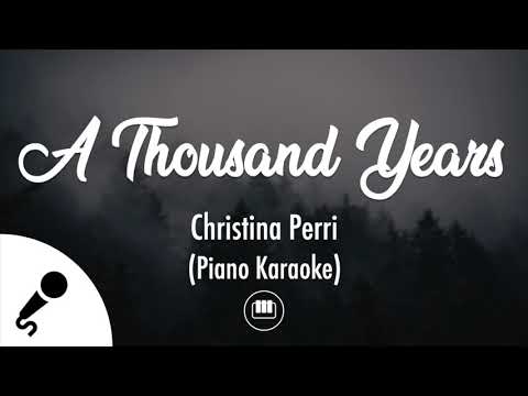A Thousand Years - Christina Perri (Piano Karaoke)