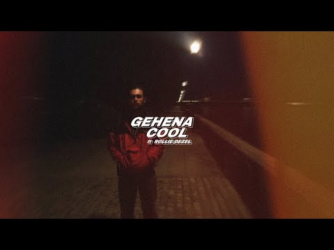 Gehena - Cool ft. Rollie Dezel (Official Video)