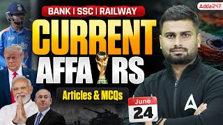 Daily Current Affairs 24 June 2026 | National & International News MCQ | Bank, SSC, Railway
