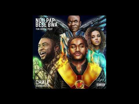 CHALE ft POLKY &NISKA [ NOU PAP BESE BWA] KANAVAL2K19