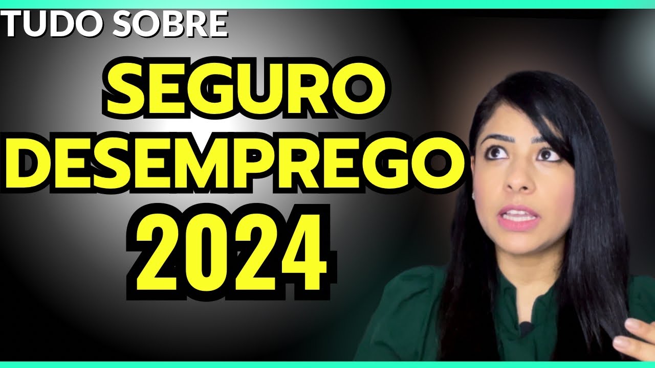 SEGURO DESEMPREGO 2024 | Dúvidas recorrentes