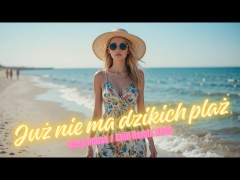 Już nie ma dzikich plaż (Deep House / Chill Remix 2K25) Cover Irena Santor