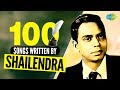 Top 100 Songs Of Shailendra शैलेन्द्र के 100 गाने HD Songs One Stop Ju