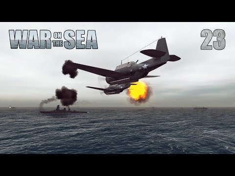 War On The Sea | Pacific Campaign | 23 | Into the Breach