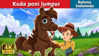 Download lagu Kuda poni lumpur | Mud Pony in Indonesian |  @IndonesianFairyTales mp3