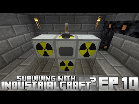 Surviving With IndustrialCraft 2 :: Ep.10 - Simple Nuclear Reactor Setup