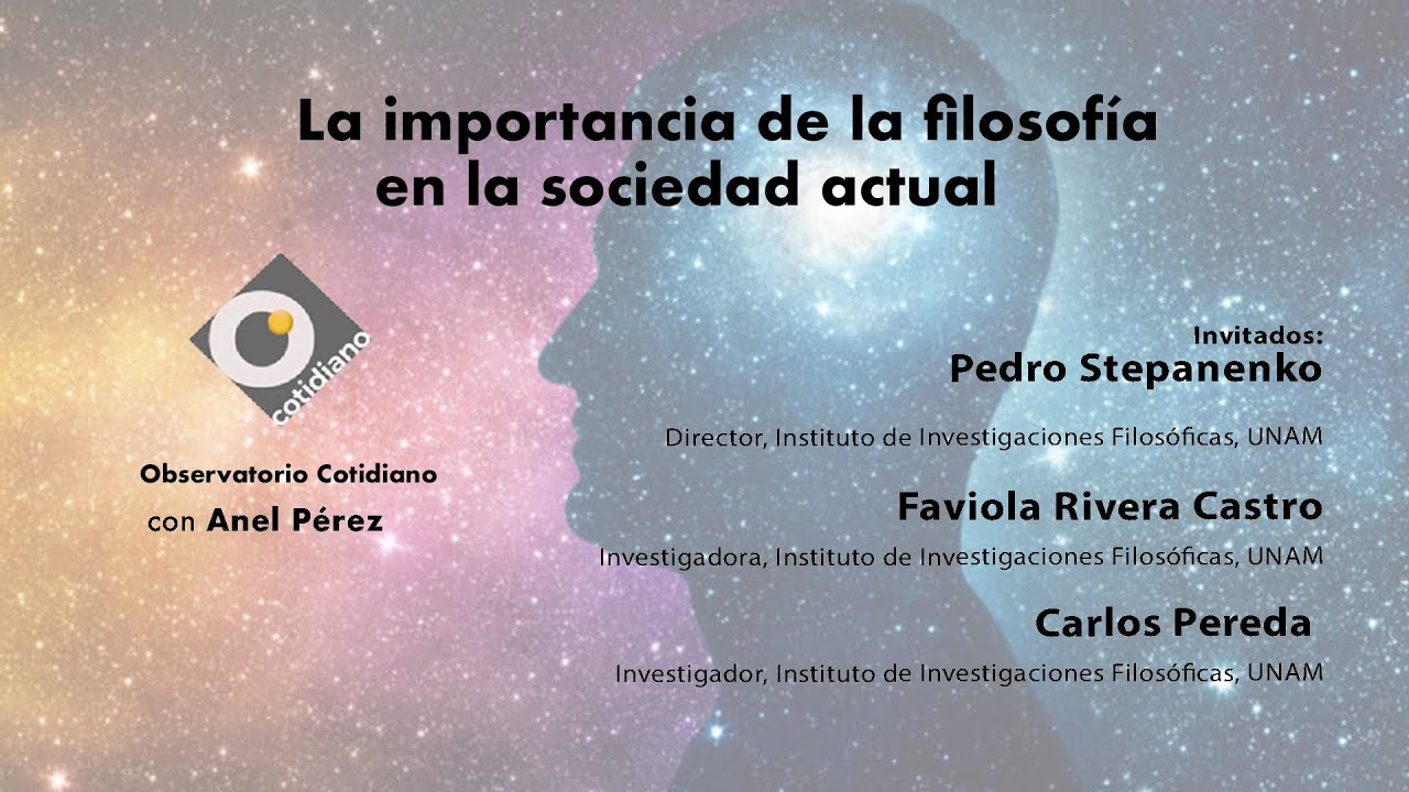 La importancia de la filosofía en la sociedad actual. Observatorio Cotidiano con Anel Pérez