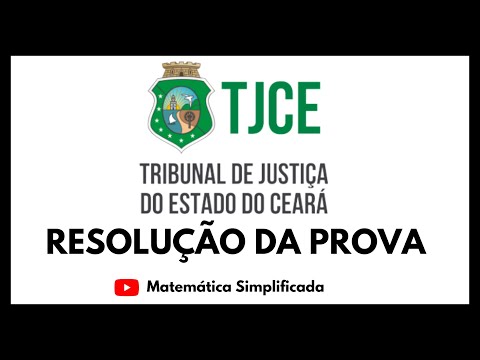 TJ CEARÁ | RESOLUÇÃO DA PROVA DE MATEMÁTICA