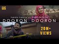 Dooron Dooron (Official Video) - Paresh Pahuja Feat. Harleen Sethi | Shiv | Meghdeep | Vaibhav