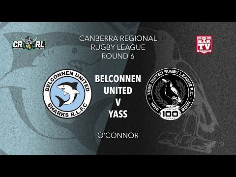 2019 Canberra Region RL - Round 6 - Belconnen United Sharks v Yass Magpies