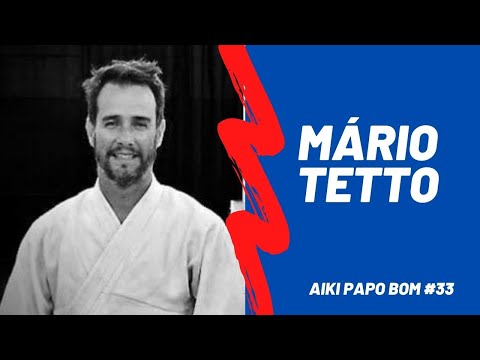 Aiki Papo Bom #33: Mário Tetto sensei - 02 de Dezembro de 2021