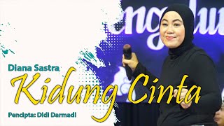 Download lagu KIDUNG CINTA - DIANA SASTRA mp3