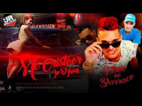 MC CRISTOR - FERVO NO BARRACO - MUSICA NOVA 2016