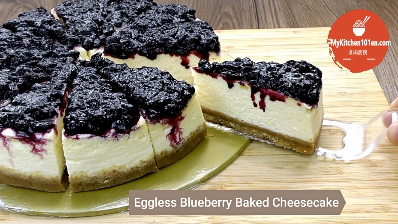 Eggless Blueberry Baked Cheesecake (with Homemade Blueberry Jam) | MyKitchen101en