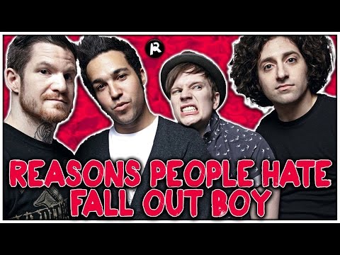 5 Reasons People HATE Fall Out Boy