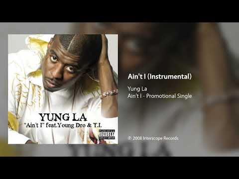 Yung La - Ain't I (Instrumental)