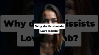 Why do Narcissists love bomb? #love #bomb #mentalhealth #health #therapy