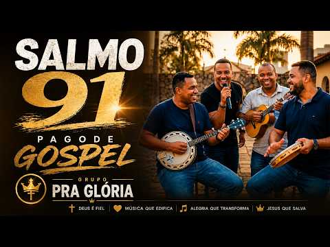OUÇA E SINTA A PAZ! Salmo 91 Versão Pagode Gospel 2026