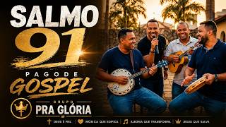 OUÇA E SINTA A PAZ! Salmo 91 Versão Pagode Gospel 2026