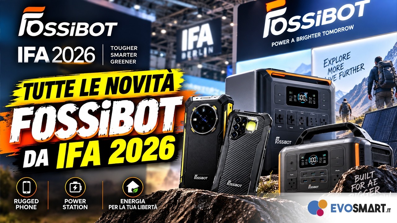 FOSSiBOT a IFA 2026 Rugged Phone e POWER STATION da paura 🔥