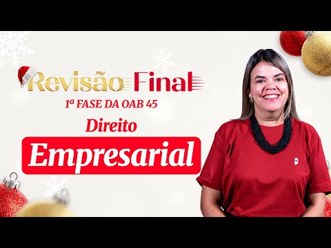 Direito Empresarial | Revisão Final - 1ª Fase da OAB 45
