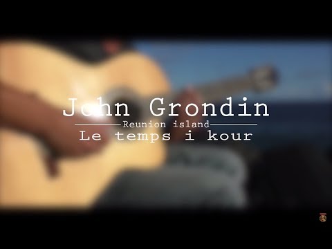 JOHN GRONDIN  - Le temps i kour - Travelinmelody Nature sessions