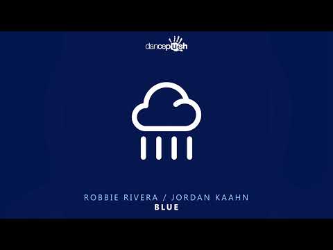 Robbie Rivera x Jordan Kaahn -  Blue