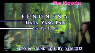 Download lagu Fenomena - Tiada Yang Lain.mp3 mp3 Download lagu Fenomena - Tiada Yang Lain.mp3 mp3