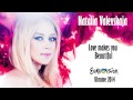 Natalia Valevskaya Love Makes You Beautiful Eurovision Ukraine 2014