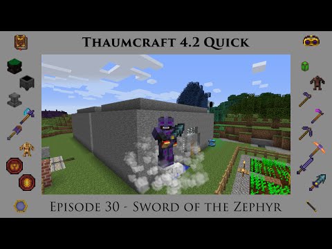 Thaumcraft Quick 4.2 E30 - Sword of the Zephyr