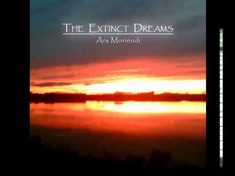The Extinct Dreams - Ars Moriendi