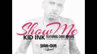 Kid Ink ft Chris Brown - Show Me (Shan Tha Don remix)