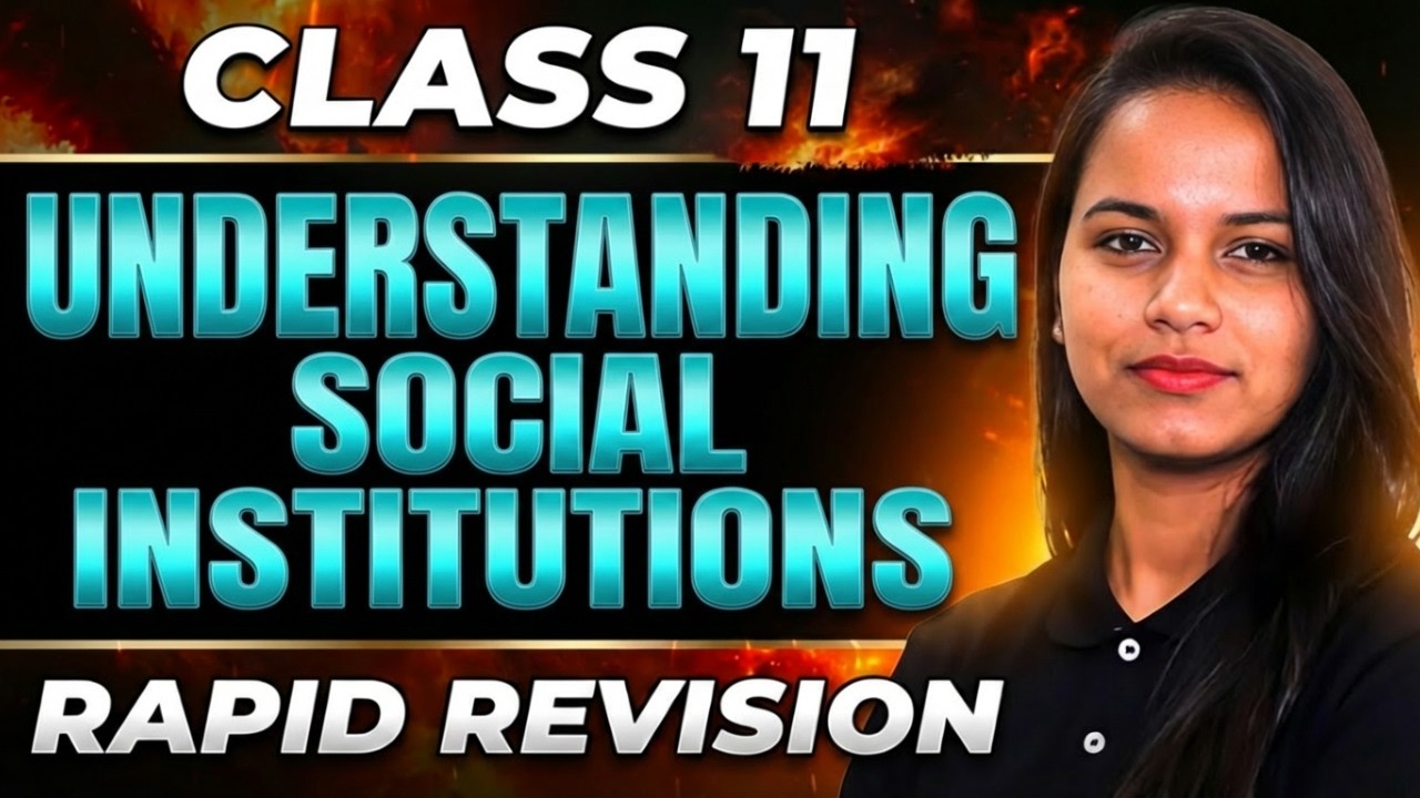 Class 11 Sociology Chapter 3 Understanding Social Institutions | Rapid Revision Series by Savvy Mam