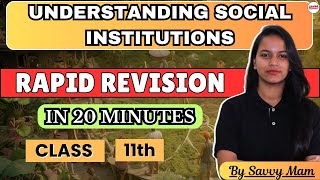 Class 11 Sociology Chapter 3 Understanding Social Institutions | Rapid Revision Series by Savvy Mam