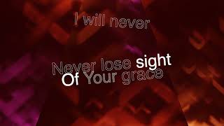 God of Calvary ~ Chris Tomlin ~ lyric video