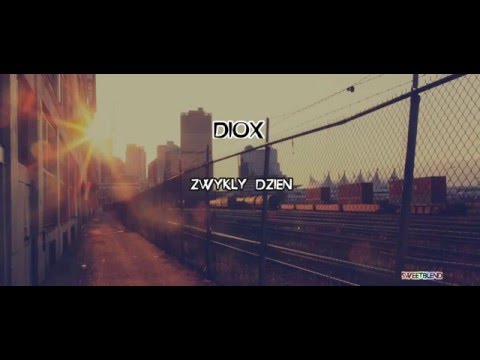 Diox - Zwykły dzień (SweetBlend)