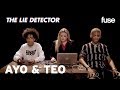Ayo Teo Take A Lie Detector Test Fuse
