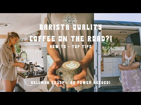 The Perfect Coffee Set Up on the Road | Bellman CX25p How To + Top Tips | VANLIFE Aus.