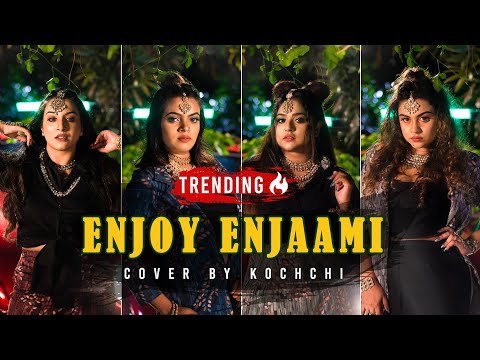 Enjoy Enjaami - Dhee ft. Arivu | Cover by Kochchi