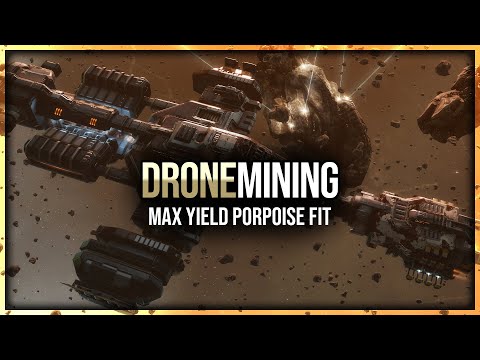 Drone Mining at Max Yield with the Porpoise – Eve Online Fit Guide
