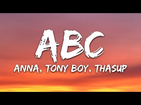 ANNA, Tony Boy, thasup - ABC (Testo/Lyrics)