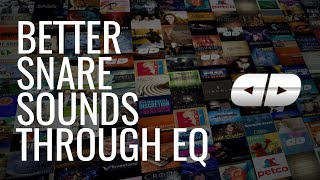 Better Snare Drum Sounds Through EQ