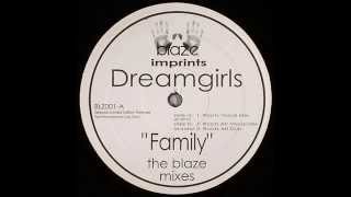 Dreamgirls  -  Family (Blaze Roots Vocal Mix)
