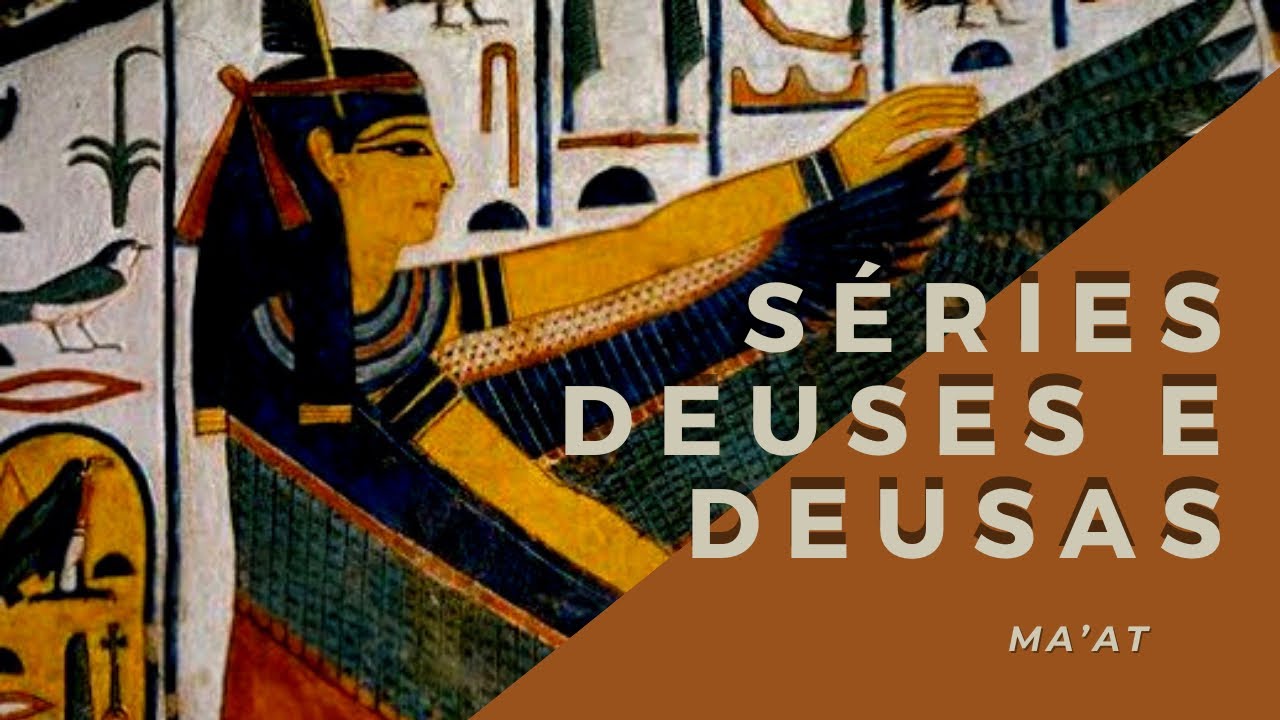 MA'AT - SÉRIE "DEUSES E DEUSAS"