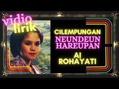 Neundeun Hareupan  #Ai rohayati #cilempungan#popsunda#calung#gamelan