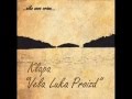 KLAPA VELA LUKA PROIZD KAKO MI NEDOSTAJEŠ